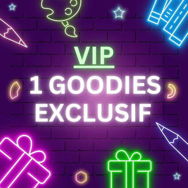 1 GOODIES EXCLUSIF VIP