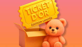 Des tickets d'or dans vos commandes !